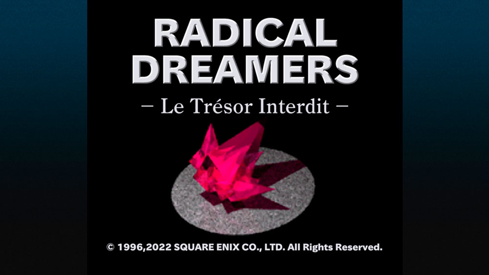 Square Enix tuvo la gran idea de revivir Radical Dreamers.