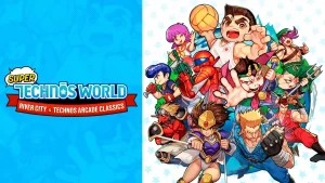 Ya está disponible SUPER TECHNOS WORLD: River City & Arcade Classics con 12 juegos legendarios en una sola colección