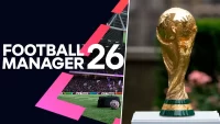 Football Manager 26 se asocia con la FIFA e incluirá la Copa del Mundo por primera vez