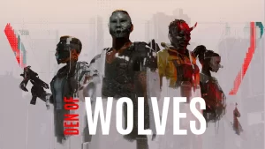 Den of Wolves abre sus puertas: 10 Chambers invita a fans a probar el juego en un nuevo tráiler sin guion