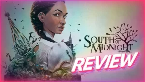 South of Midnight: Un alma de juegazo, pero su versión de Switch 2 se queda muy corta