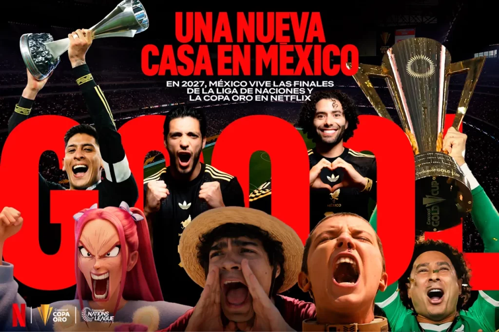 Netflix transmitirá la Copa Oro y las Finales de la Liga de Naciones en México