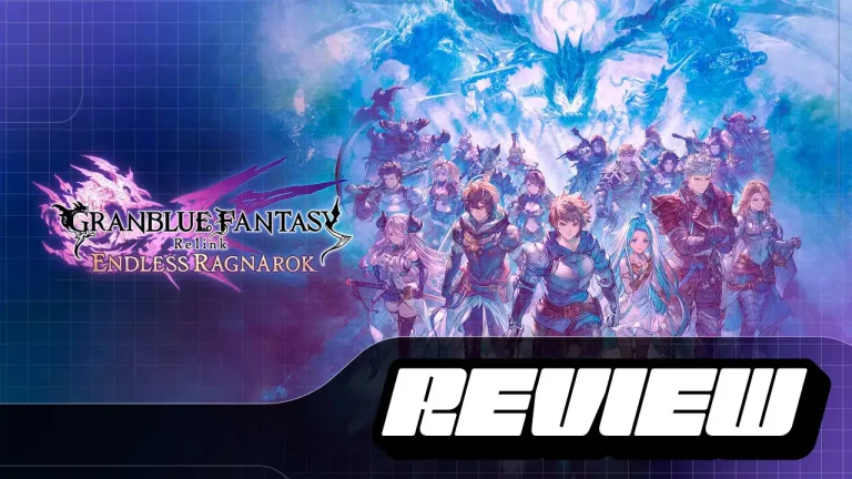 Granblue Fantasy: Relink - Endless Ragnarok - Ni los topo, pero ya los TQM