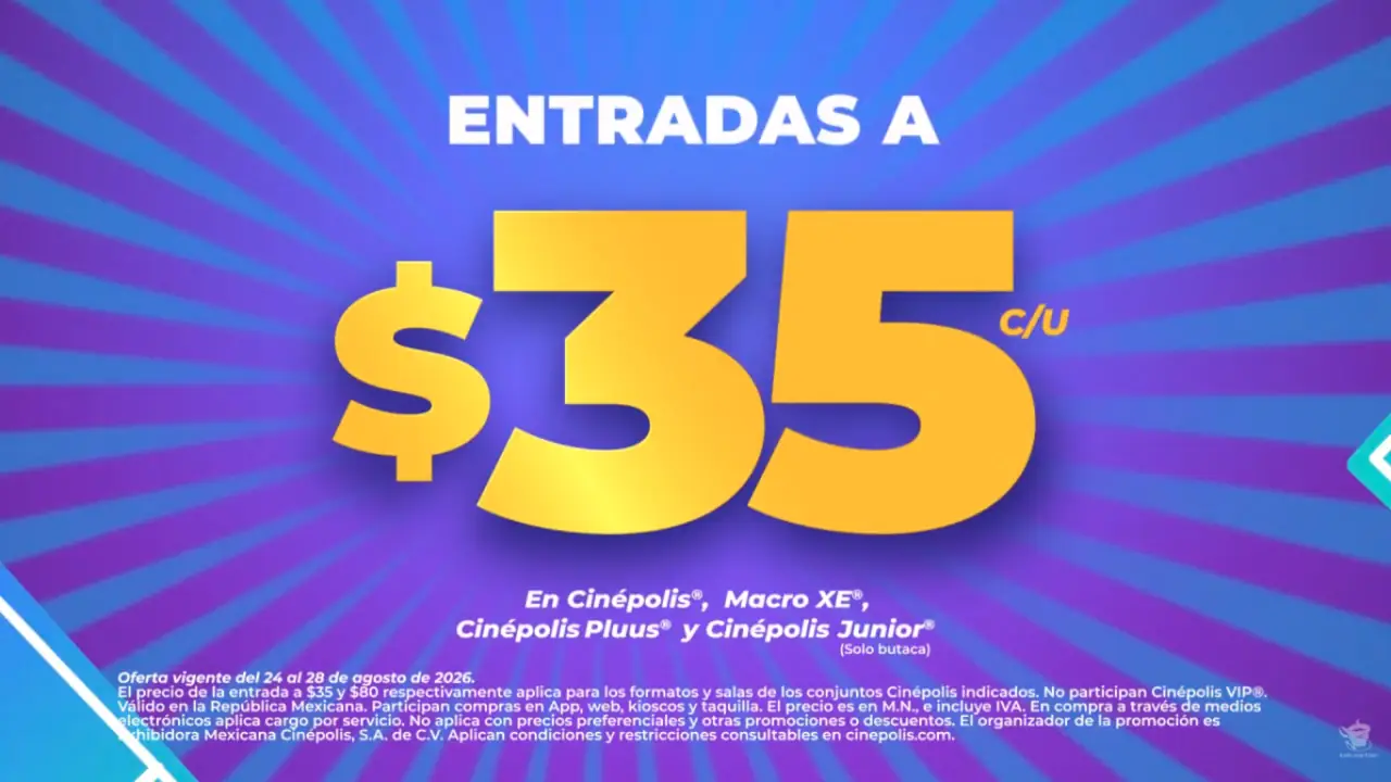 Cinépolis tiene boletos a 35 pesitos y te contamos cómo está su fiesta