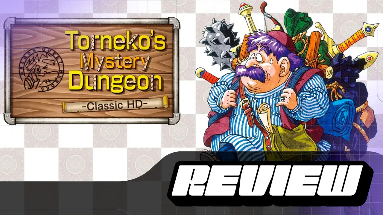 Dragon Quest Heroes: Torneko’s Mystery Dungeon -Classic HD- nos recuerda como era jugar en 1993